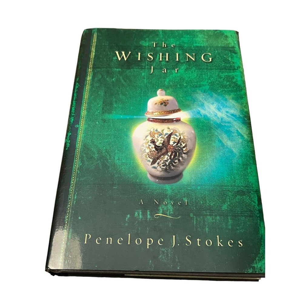 The Wishing Jar Hardback Book by Penelope J. Stokes Dust Jacket